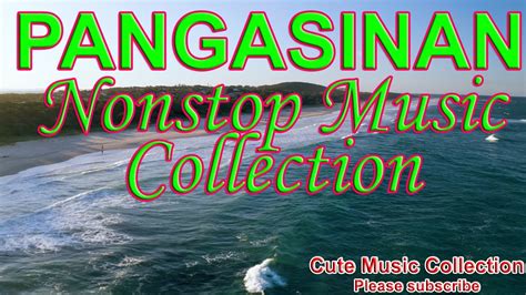 PANGASINAN NONSTOP MUSIC COLLECTION .
